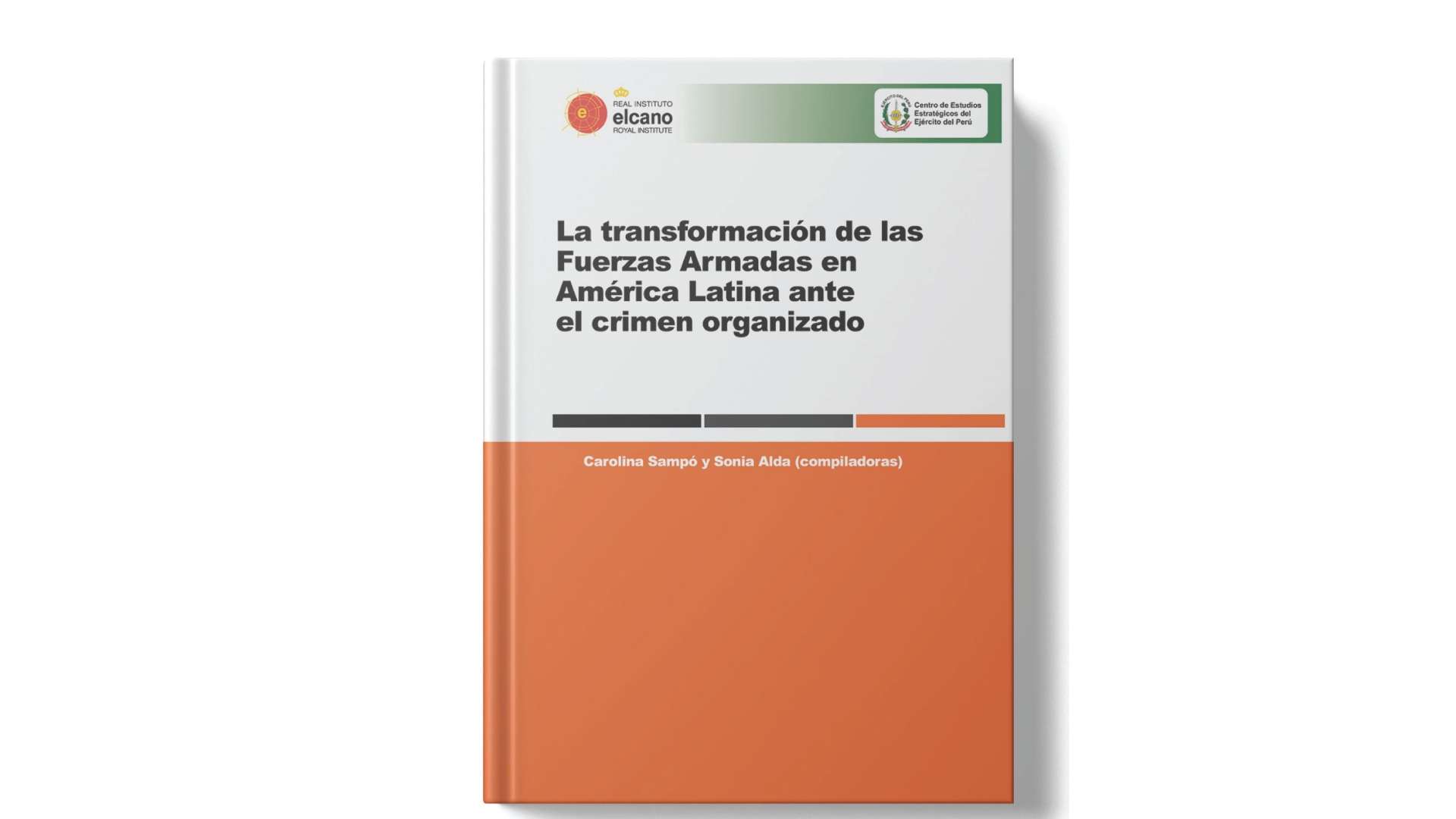 La transformación de las Fuerzas Armadas en América Latina ante el crimen organizado