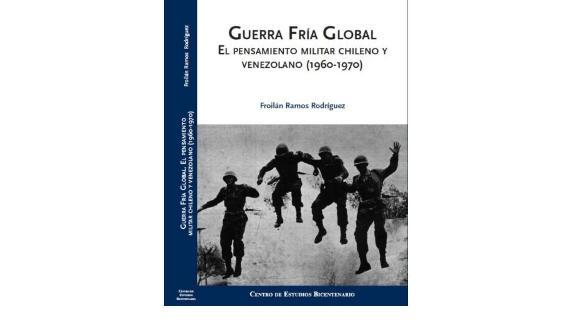 Guerra fría global el pensamiento militar chileno y venezolano
