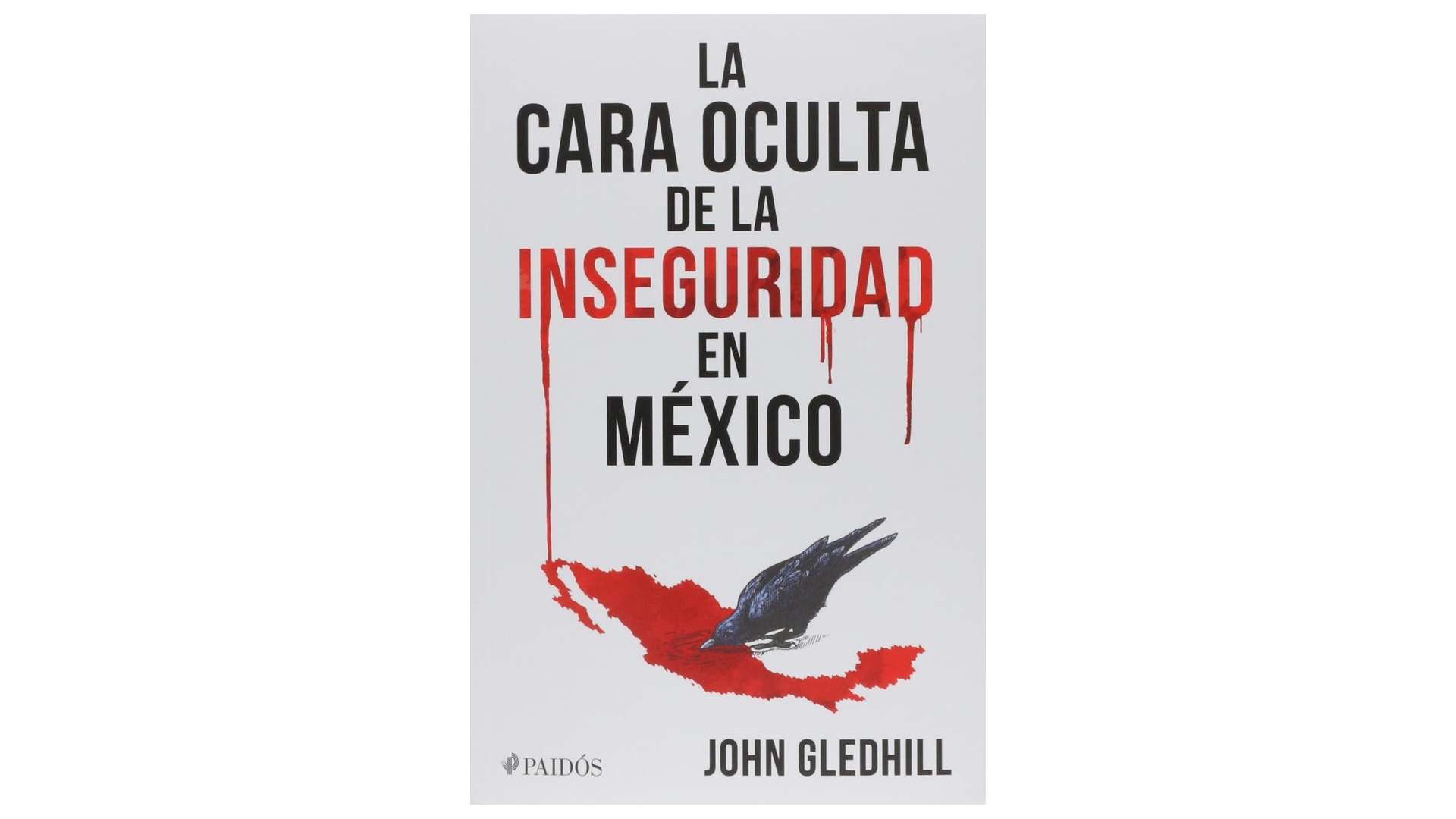 La cara oculta de la inseguridad en México